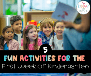 5 Fun Activities for the First Week of Kindergarten - Kinder Witth Miss. K